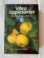 V&aring;ra &auml;pplesorter - deras historia, egenskaper och k&auml;nnetecken