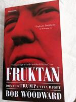 Fruktan : Donald Trump i Vita huset