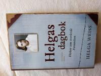 Helgas dagbok : flickan som &ouml;verlevde f&ouml;rintelsen