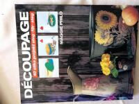 D&eacute;coupage : 40 olika projekt steg-f&ouml;r-steg