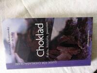 Choklad : fakta, historia, passion : guide f&ouml;r choklad&auml;lskare