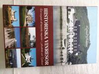 Historiska vinresor : en reseguide till historiska ving&aring;rdar i Frankrike och Tyskland
