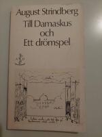 Till Damaskus och Ett dr&ouml;mspel
