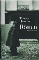 R&ouml;sten : en sj&auml;lvbiografi