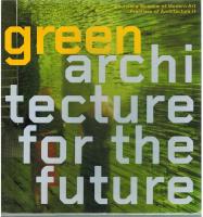 Frontiers of architecture II : green architecture for the future