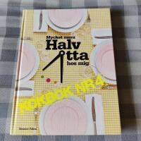 Mycket mera Halv &aring;tta hos mig : kokbok nr 4