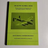 De kom aldrig hem - Historien bakom de sju flygargravarna p&aring; Skogskyrkog&aring;rden i Falkenberg