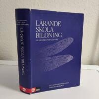 L&auml;rande, skola, bildning : grundbok f&ouml;r l&auml;rare