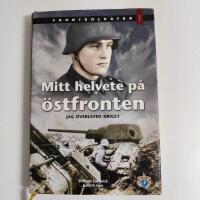 Mitt helvete p&aring; &ouml;stfronten : jag &ouml;verlevde kriget