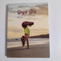 Yoga Girl : Att finna lycka, skapa balans och leva med ett &ouml;ppet hj&auml;rta