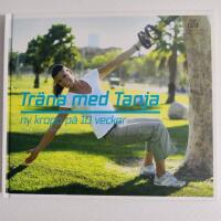 Tr&auml;na med Tanja : ny kropp p&aring; 10 veckor