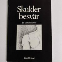 Skulderbesv&auml;r : en klinisk &ouml;versikt