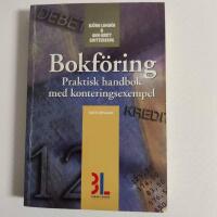 Bokf&ouml;ring : praktisk handbok med konteringsexempel