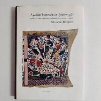 Lyckan kommer, lyckan g&aring;r : tankar, ord och f&ouml;rest&auml;llningar om lyckan