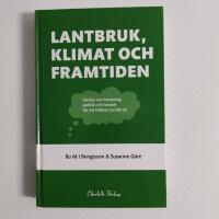 Lantbruk, klimat och framtiden : tankar om forskning, politik och handel