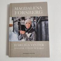 H&auml;rliga vinter - &auml;ventyr, uteliv och mat