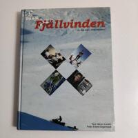 L&auml;ngs fj&auml;llvinden : liv och &ouml;den i T&auml;rnafj&auml;llen