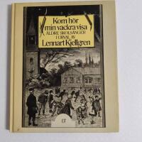 Kom h&ouml;r min vackra visa : &auml;ldre skols&aring;nger
