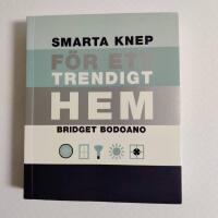 Smarta knep f&ouml;r ett trendigt hem