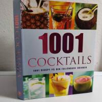 1001 Cocktails : 1001 recept p&aring; den full&auml;ndade drinken