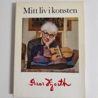 Bror Hjorth - Mitt liv i konsten