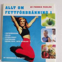 Allt om fettf&ouml;rbr&auml;nning 1