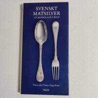 Svenskt matsilver - 123 modeller i bild