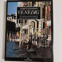 Venedig : en v&auml;gledning till konsten, arkitekturen och hantverket