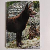 Hunden : anatomi och sjukdomar