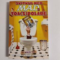 Skitkul med MADs toa(s)polare - nummer tre