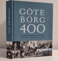 G&ouml;teborg 400 : stadens historia i bilder