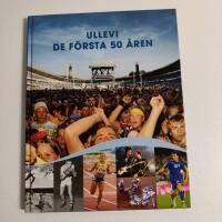 Ullevi de f&ouml;rsta 50 &aring;ren
