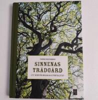 Sinnenas tr&auml;dg&aring;rd : ett rum f&ouml;r h&auml;lsa & livskvalitet