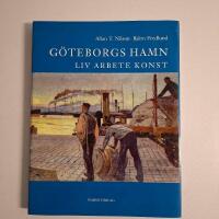 G&ouml;teborgs hamn : liv, arbete, konst