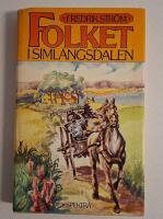Folket i Siml&aring;ngsdalen : Sig Folkesons historia : Marit Vankelmods &ouml;de