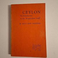 Ceylon - An Introduction to the "Resplendent Land"