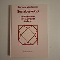 Socialpsykologi : tankemodeller om m&auml;nniskor i arbete