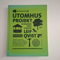 Utomhusprojekt : Hus&auml;garens stora handbok