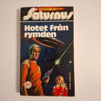 Hotet fr&aring;n rymden (Saturnus nr 1)