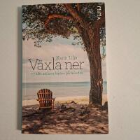 V&auml;xla ner : 77 s&auml;tt att leva b&auml;ttre p&aring; mindre