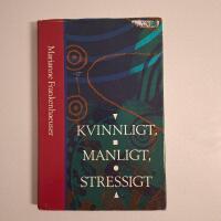 Kvinnligt, manligt, stressigt