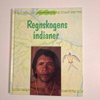 Folkminoriteter - Regnskogens indianer