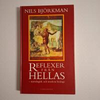 Reflexer fr&aring;n Hellas : mytologisk och modern biologi