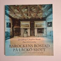 Barockens bostad p&aring; L&auml;ck&ouml; slott