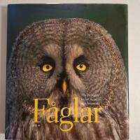 F&aring;glar : alla Europas f&aring;glar, deras liv och beteende