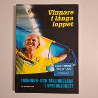 Vinnare i l&aring;nga loppet : tr&auml;nings- och t&auml;vlingsl&auml;ra i specialidrott