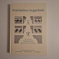 Sekelskiftets byggteknik. Om arkitekten Valfrid Karlson. Byggnadsverk och l&auml;rob&ouml;cker