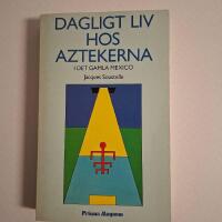 Dagligt liv hos aztekerna i det gamla Mexico