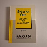 Svenska ord - med uttal och f&ouml;rklaringar