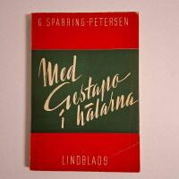 Med Gestapo i h&auml;larna (Danmark, motst&aring;ndsr&ouml;relsen)